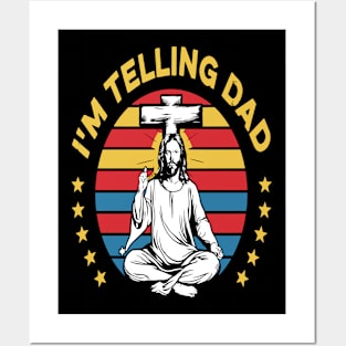 I'm Telling Dad Retro Vintage Religious Christian Jesus Posters and Art